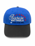 “Fuck the day” Cap